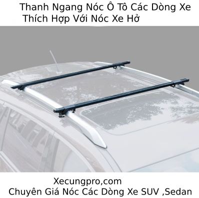 Thanh Ngang Nóc Đỡ Giá Hành Lý Baga Các Dòng Xe